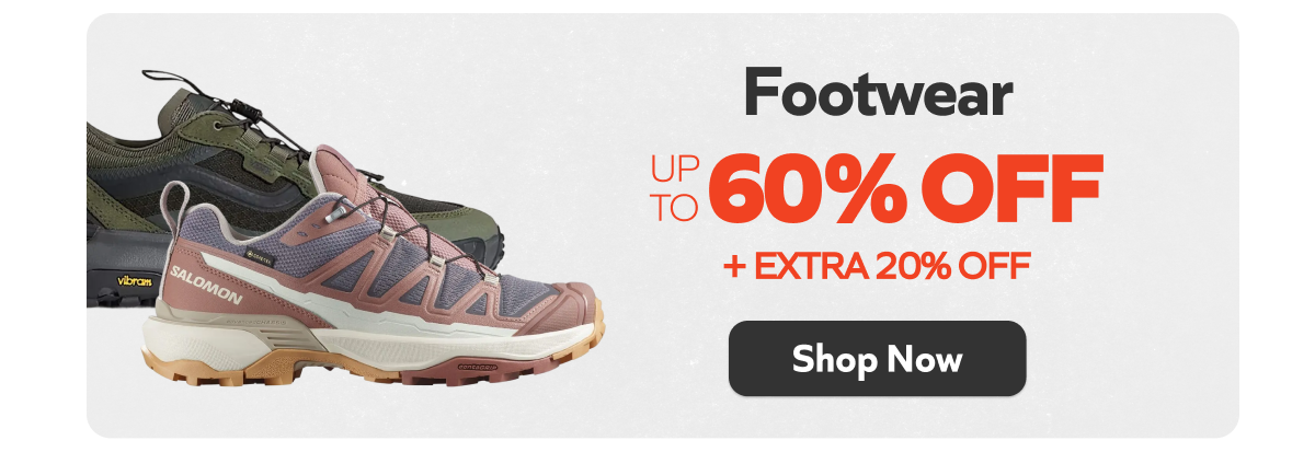 Footwear - Up to 60% off + extra 20% off. Shop Now!