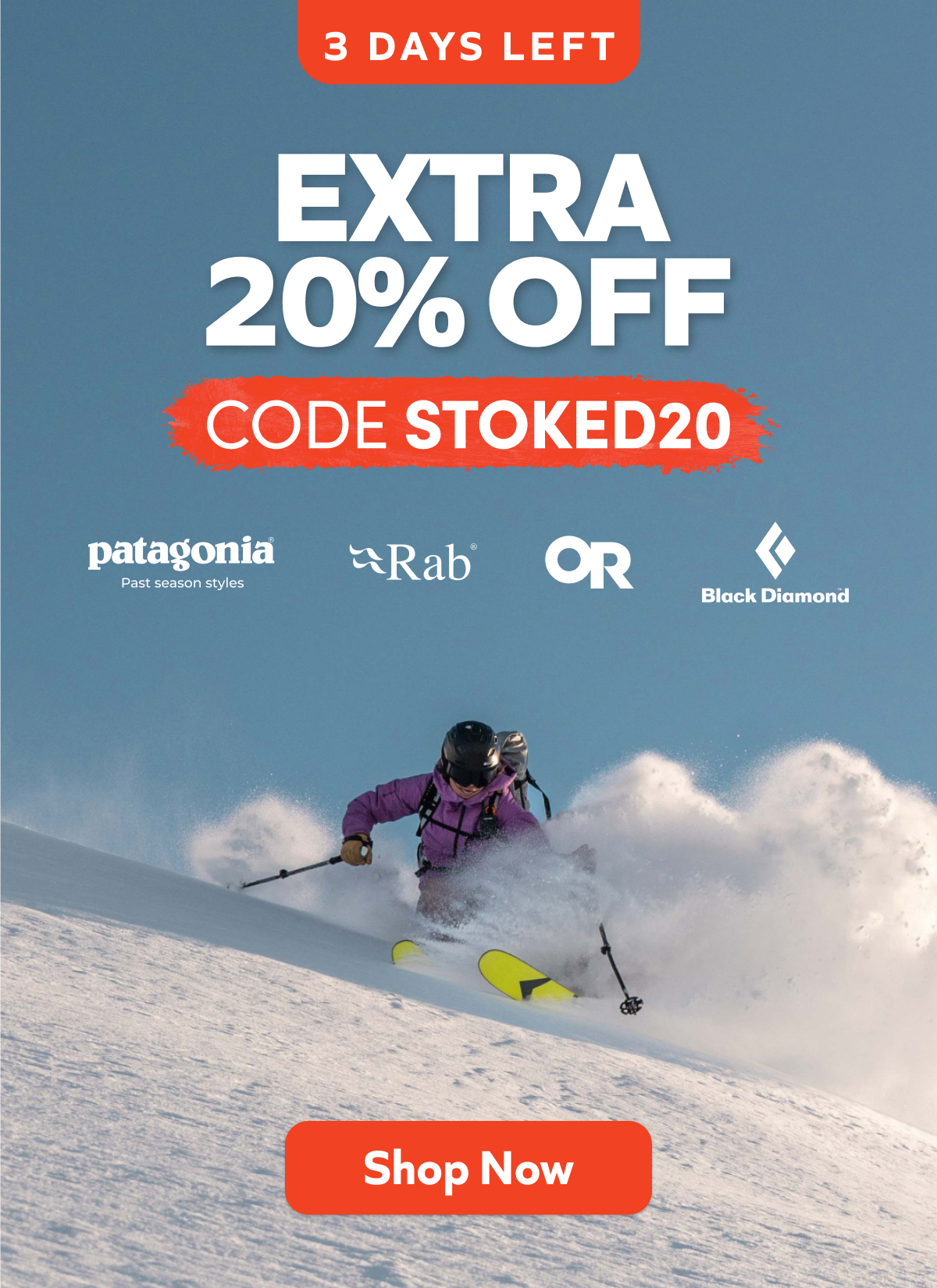 4 Days Only. Extra 20% off. Code STOKED20. Shop Now!