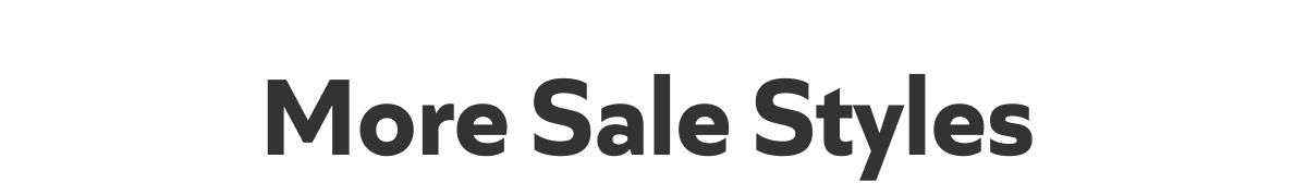 More Sale Styles