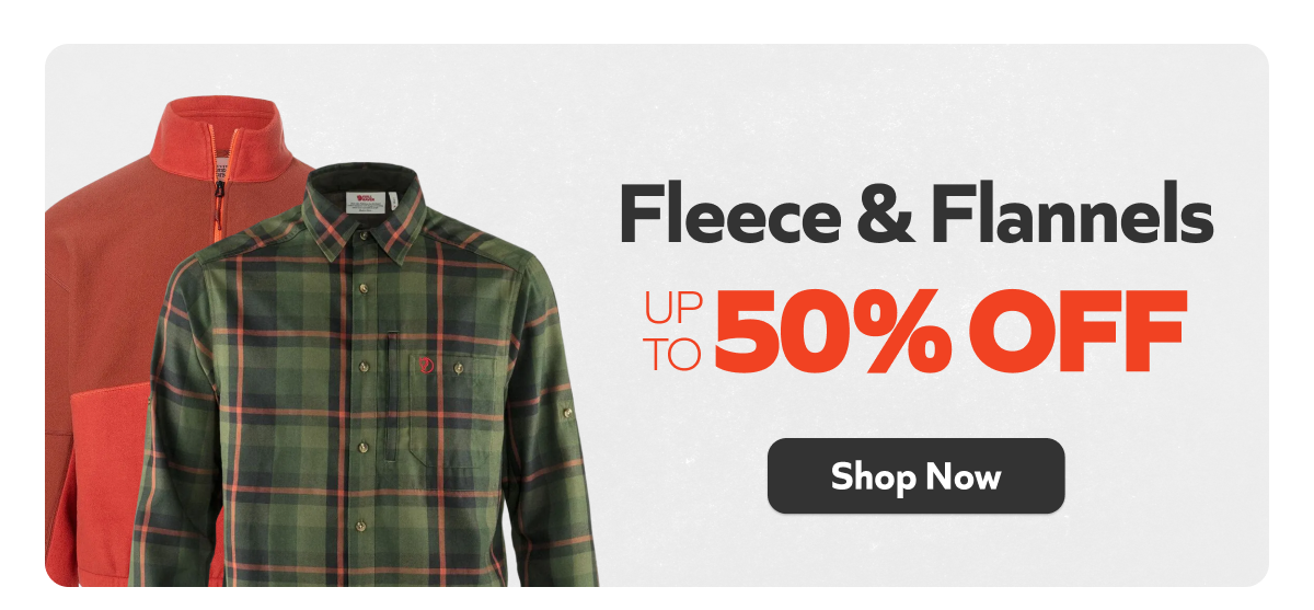 Fleece & Flannels - Up to 50% off. Shop Now!