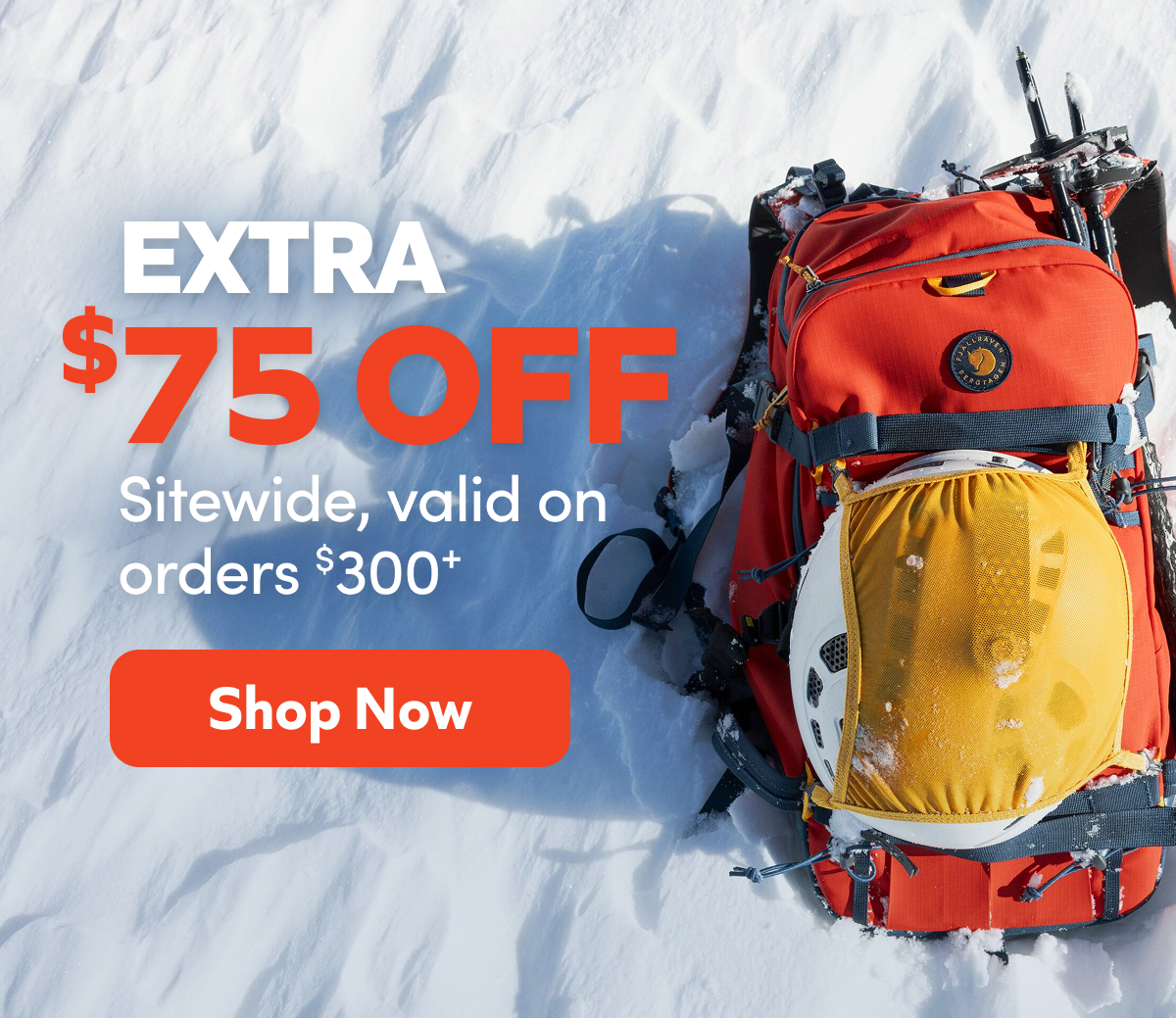 Extra $75 off sitewide, valid on orders $300+ Shop Now!