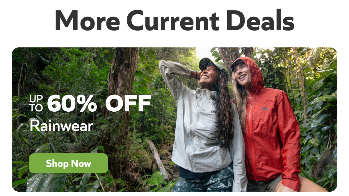 More Current Deals | Up to 60% off rainwear. Shop now.