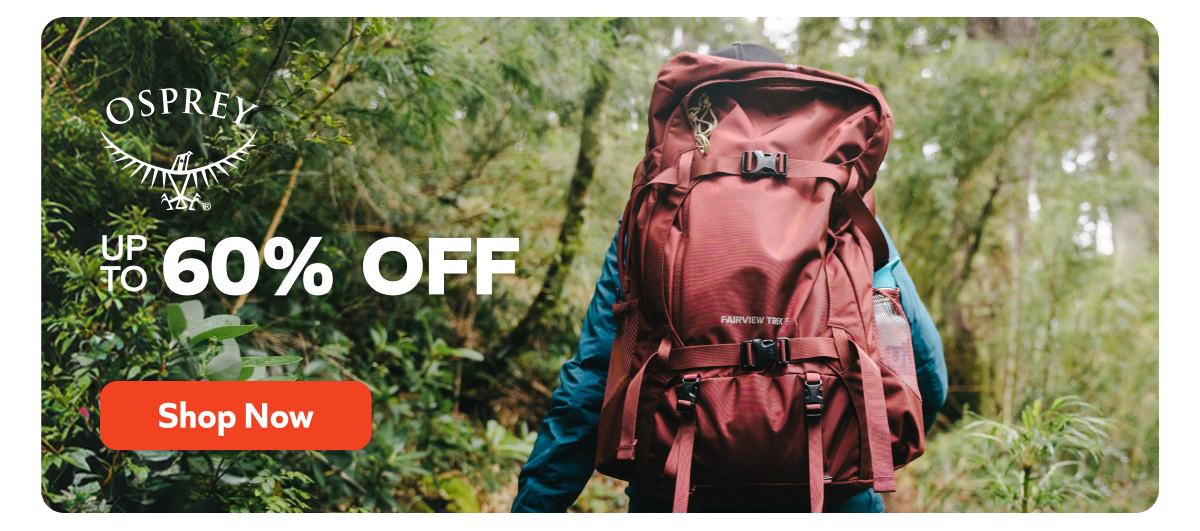 Osprey. Up to 60% off. Shop Now!