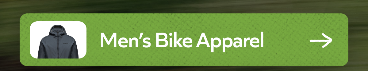 Shop Men's Bike Apparel →