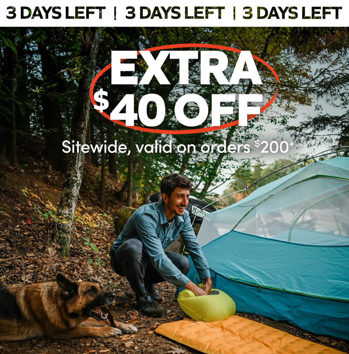 3 Days Left! Extra $40 Off sitewide on orders $200+. Shop before time runs out.