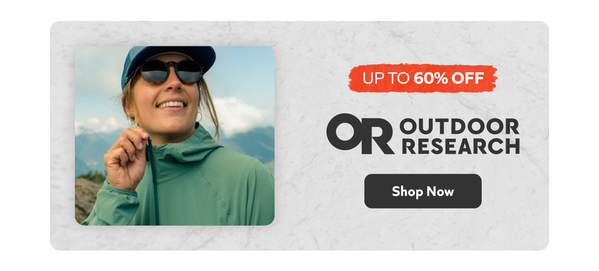 Up to 60% off Outdoor Research — Shop Now!