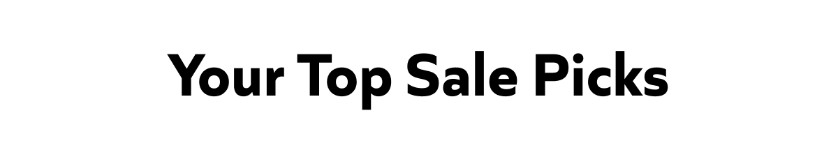 Your Top Sale Picks!