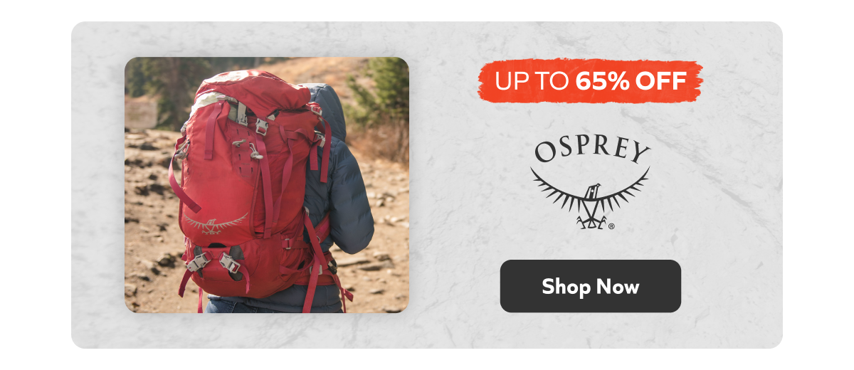 Osprey Packs Up to 65% Off. Your next adventure just got cheaper. Shop Now