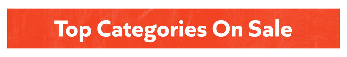 Top Categories On Sale: