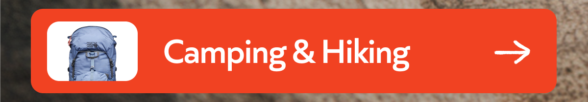 Shop Camping & Hiking Gear ->