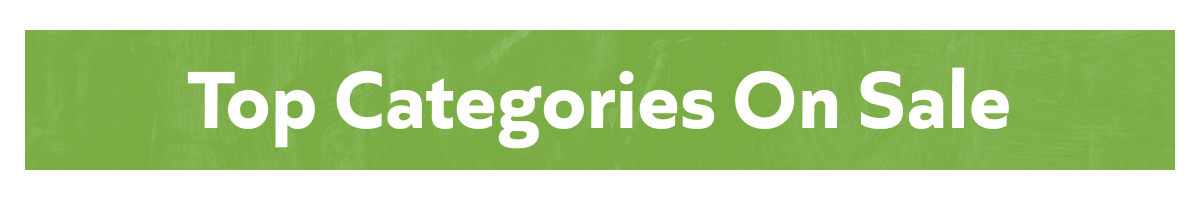 Top Categories On Sale: