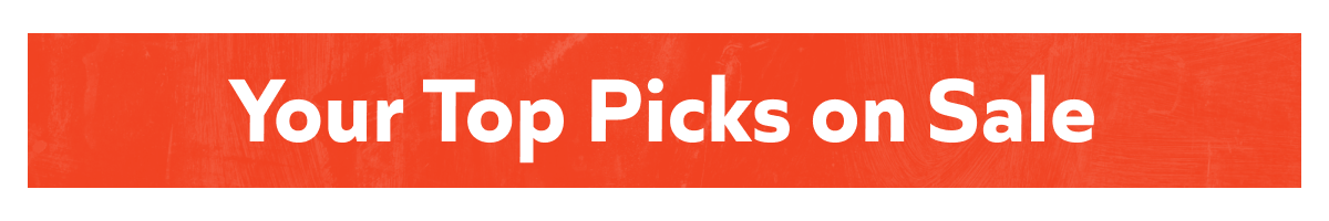 Your Top Picks On Sale: