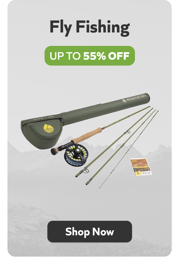 Fly Fishing Gear Up To 55% Off!
