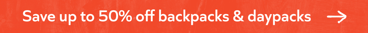 Save up to 50% off backpacks & daypacks