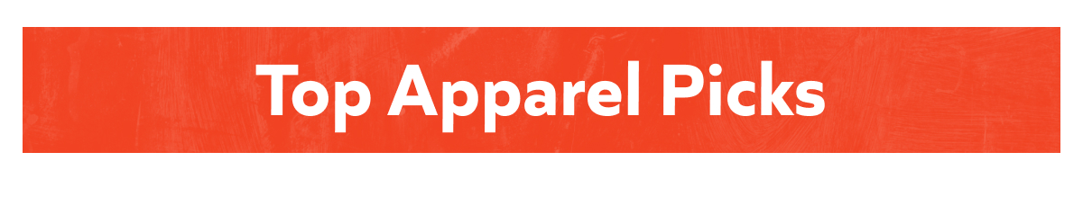 Top Apparel Picks