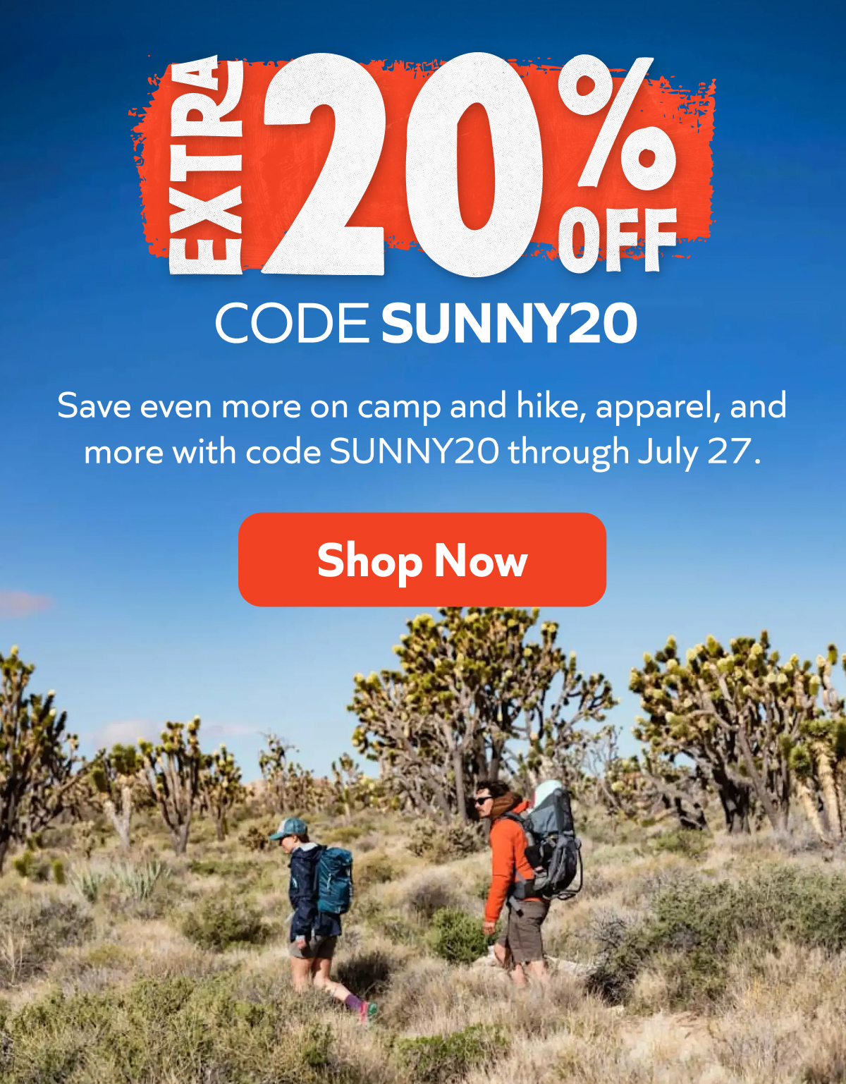 Extra 20% off with code SUNNY20: camp, apparel, footwear & more. Shop Now!