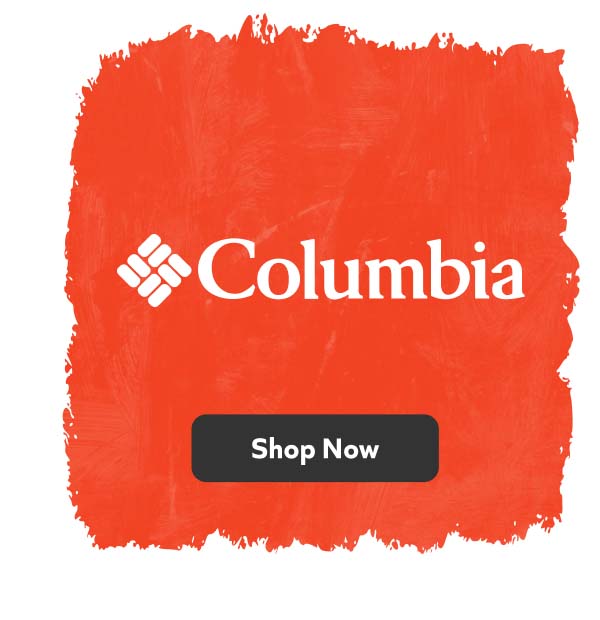 Columbia. Shop Now!