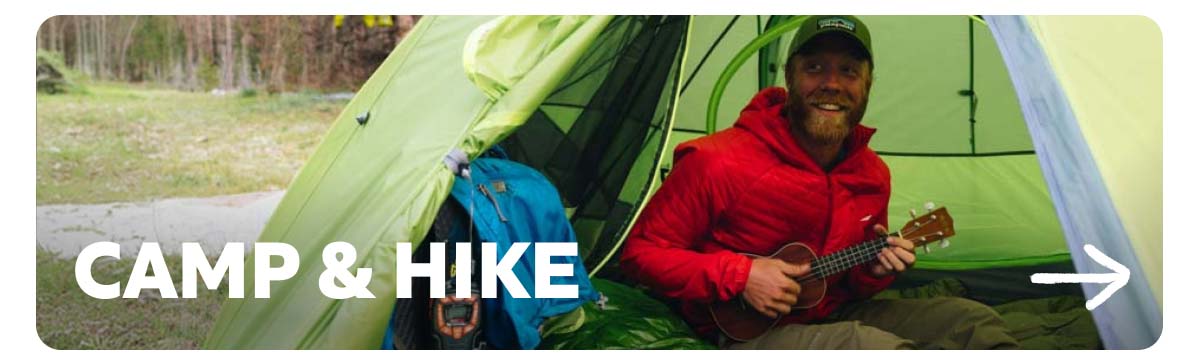 Camp & Hike. Shop Now!