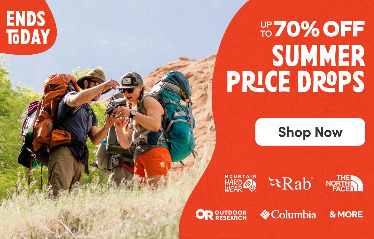 Ends Today: Up to 70% Off Summer Price Drops from Mountain Hardwear, Rab, The North Face, Outdoor Research, Columbia & more. Shop Now!