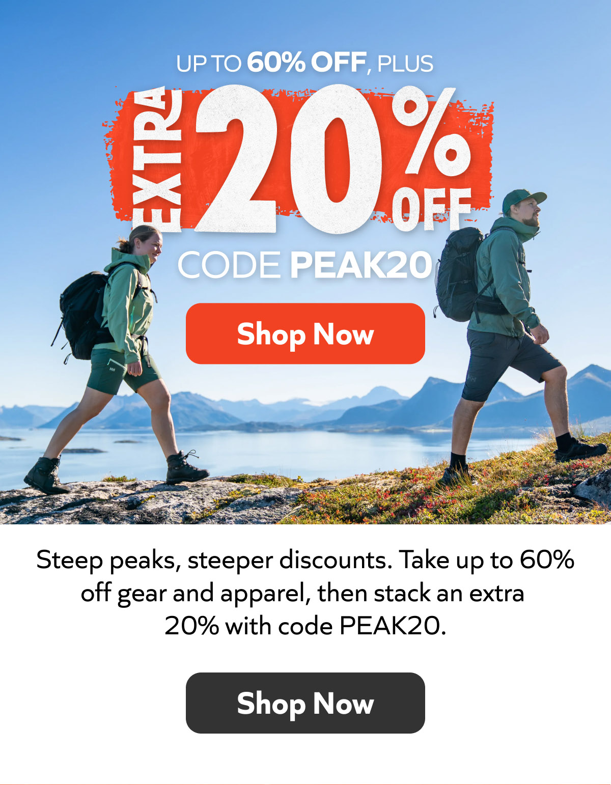 Up to 60% Off, plus Extra 20% Off with code PEAK20: steep peaks, steeper discounts. Shop Now!