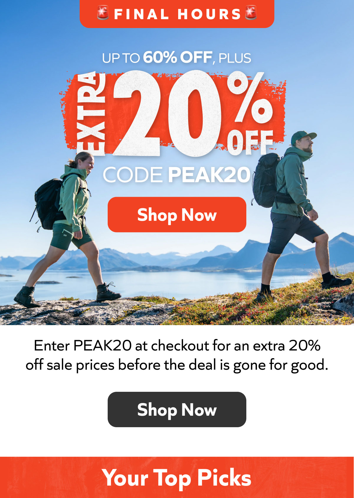 Final Hours: Up to 60% Off, plus Extra 20% Off with code PEAK20. Shop Now! Enter PEAK20 at checkout for an extra 20% off sale prices before the deal is gone for good. Shop Now! Your Top Picks
