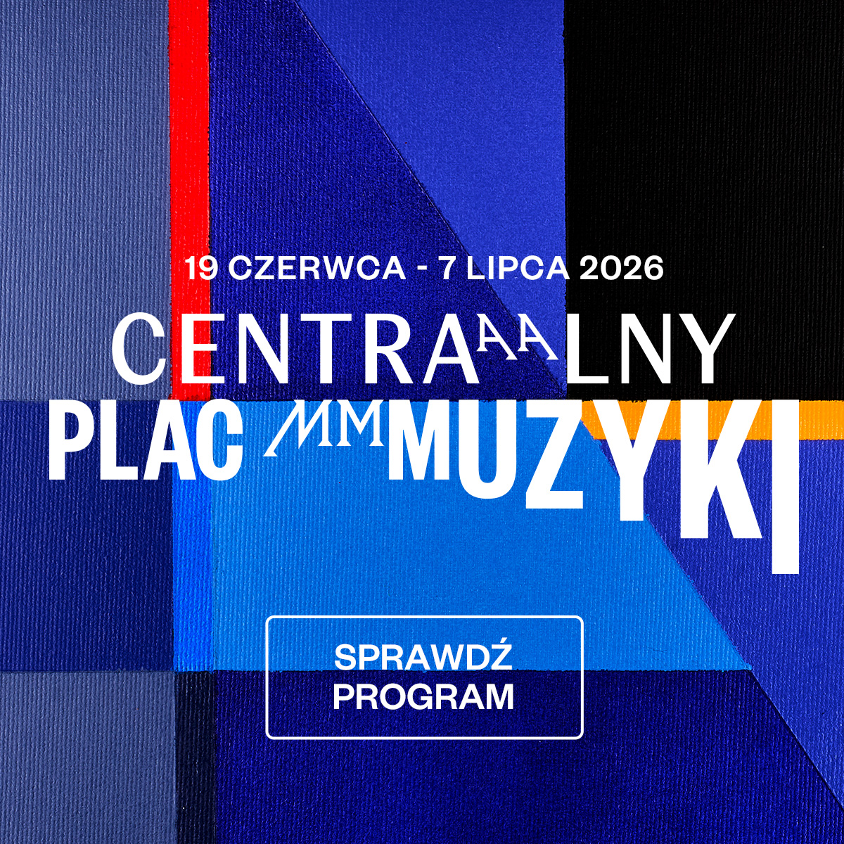 Poster for 'Centralny Plac Muzyki' music festival (19 June–7 July 2026) with bold geometric blue, red and black design
