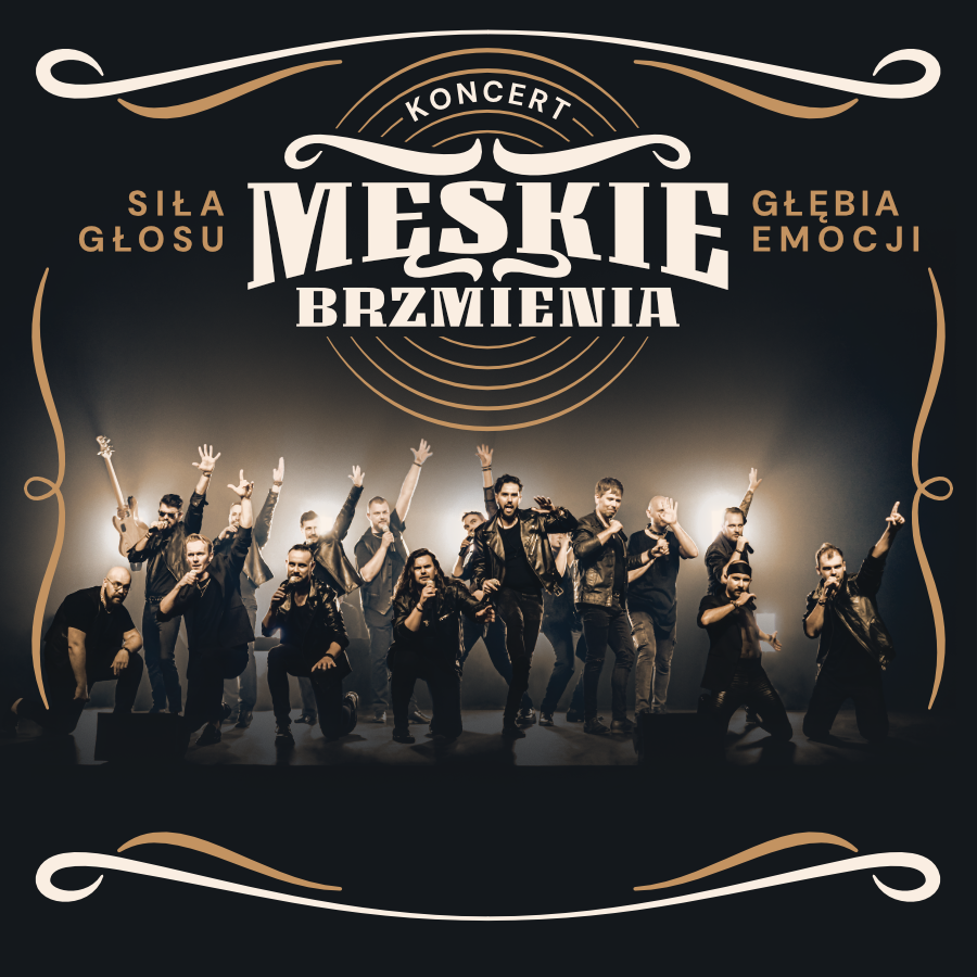 Concert poster: 'Męskie Brzmienia' — large male vocal ensemble performing on stage with dramatic backlighting and ornate vintage frame