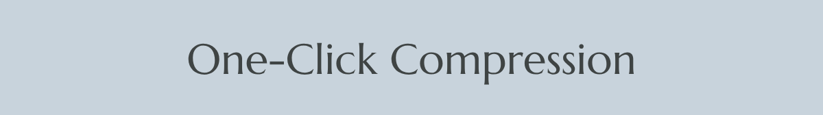 One-Click Compression