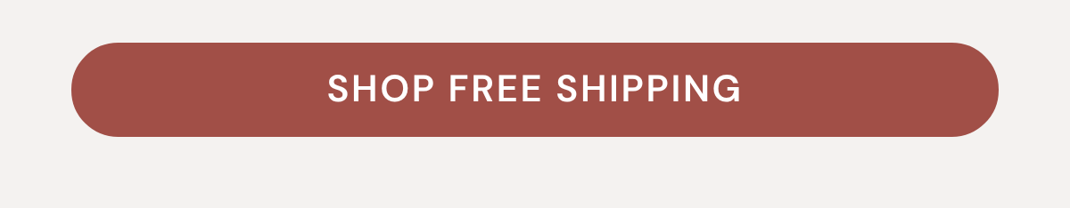 SHOP FREE SHIPPING