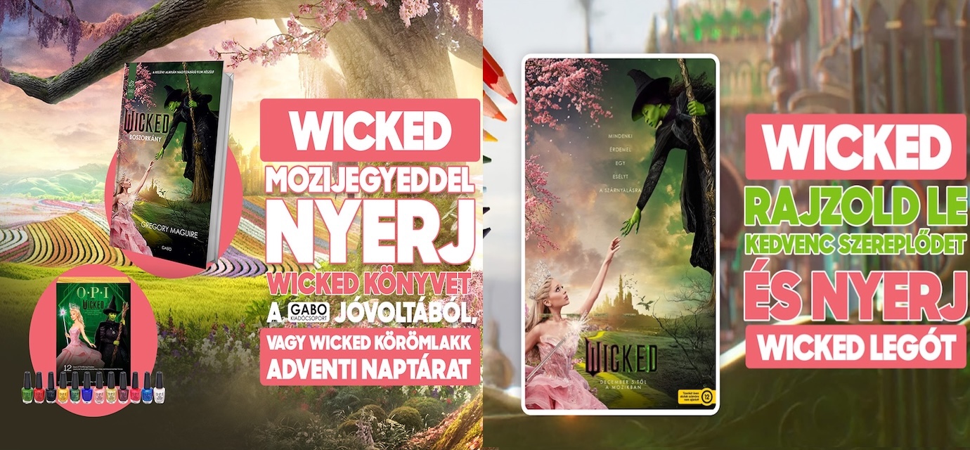 Nézd meg a Wicked című filmet és NYERJ!🎁