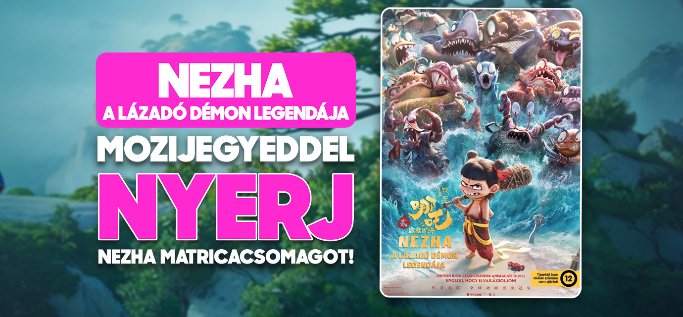 Nezha - A lázadó démon legendája nyereményjáték!🎁