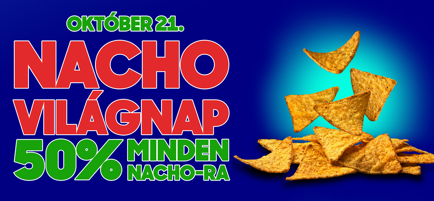 Ünnepeld velünk a Nacho Világnapját október 21-én!😋