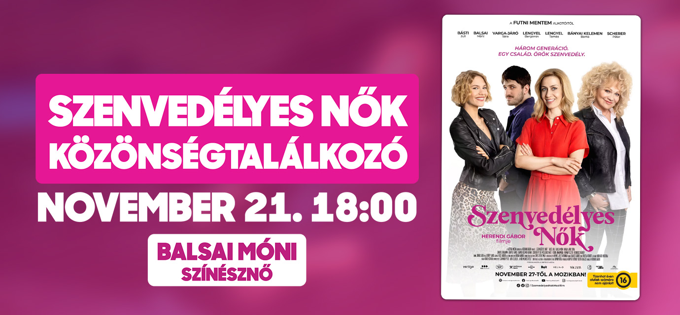 Szenvedélyes nők - Közönségtalálkozó - Balsai Mónival