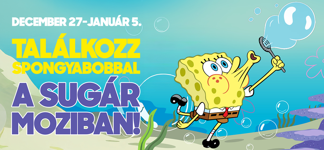 Találkozz Spongyabobbal a Sugár Moziban!🫧💛