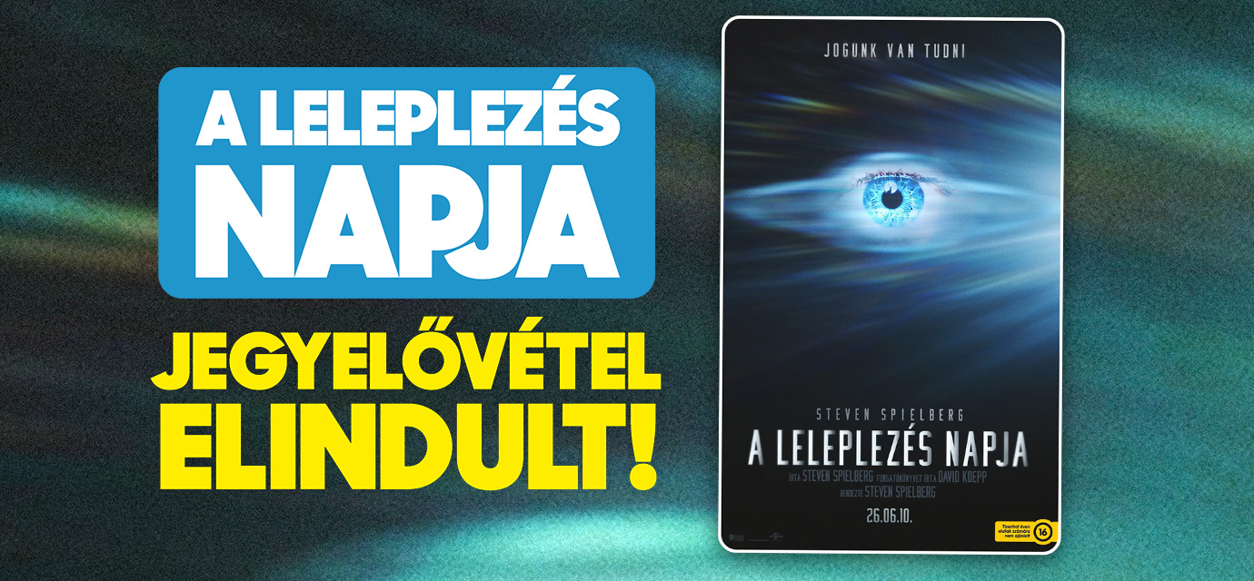 A leleplezés napja jegyelővétel a Sugár Moziban!