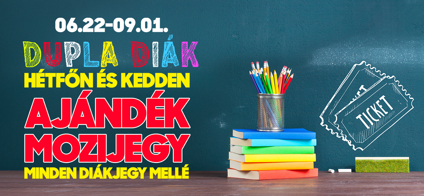 DUPLA DIÁK, minden hétfőn és kedden ajándék mozijegy minden diákjegy mellé!🎁🎟