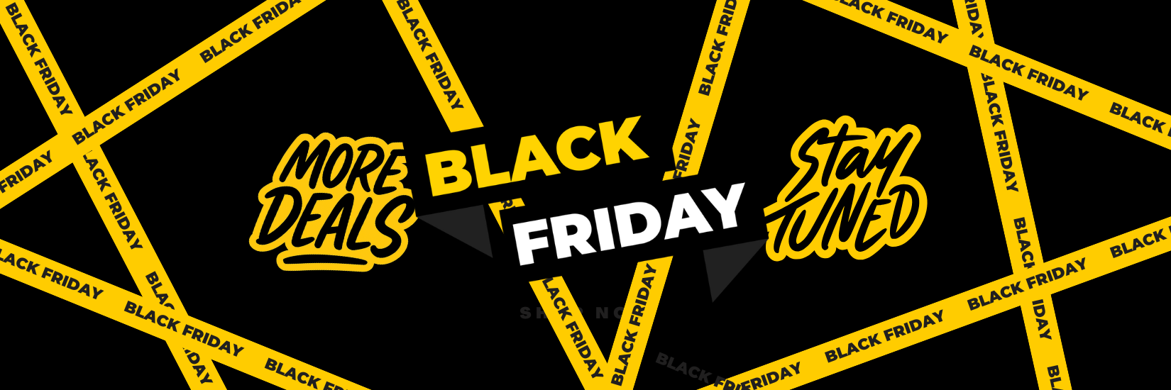 More Black Friday Deals Staty Tuned!