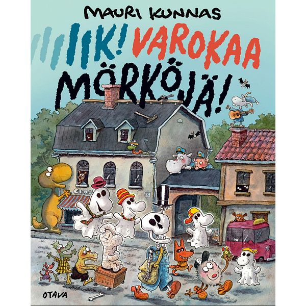 Iik! Varokaa mörköjä!