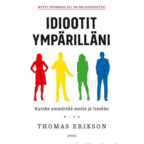 Idiootit ympärilläni