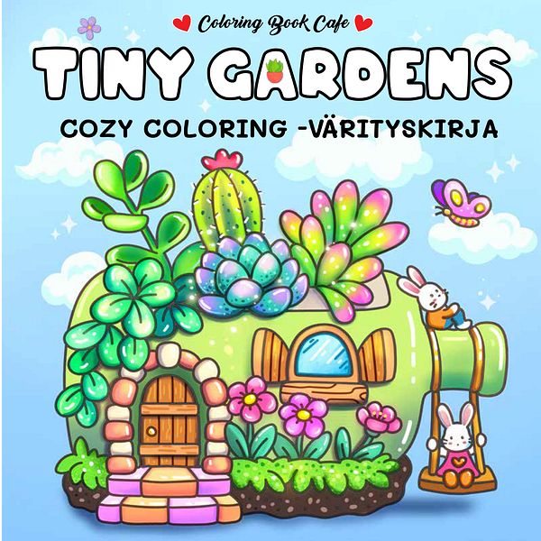 Tiny Gardens, Cozy Coloring -värityskirja