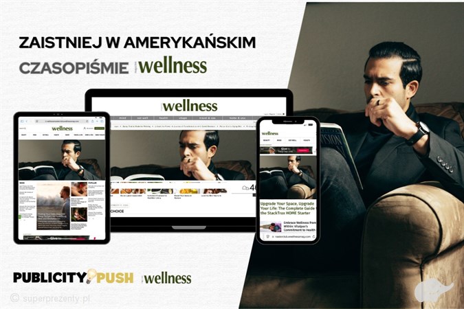 Pakiet „Superstar” – ekskluzywny wywiad i artykuł w Wellness Magazine!