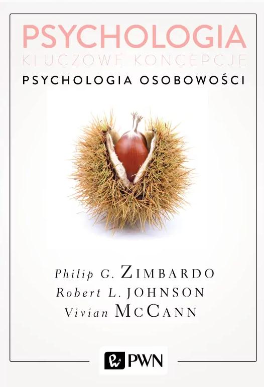 Psychologia. Kluczowe koncepcje. Psychologia osobowości. Tom 4