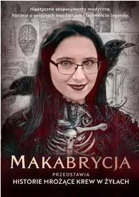 Makabrycja przedstawia historie mrożące krew w żyłach