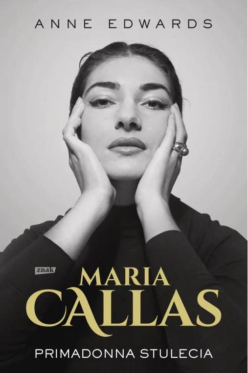 Maria Callas. Primadonna stulecia