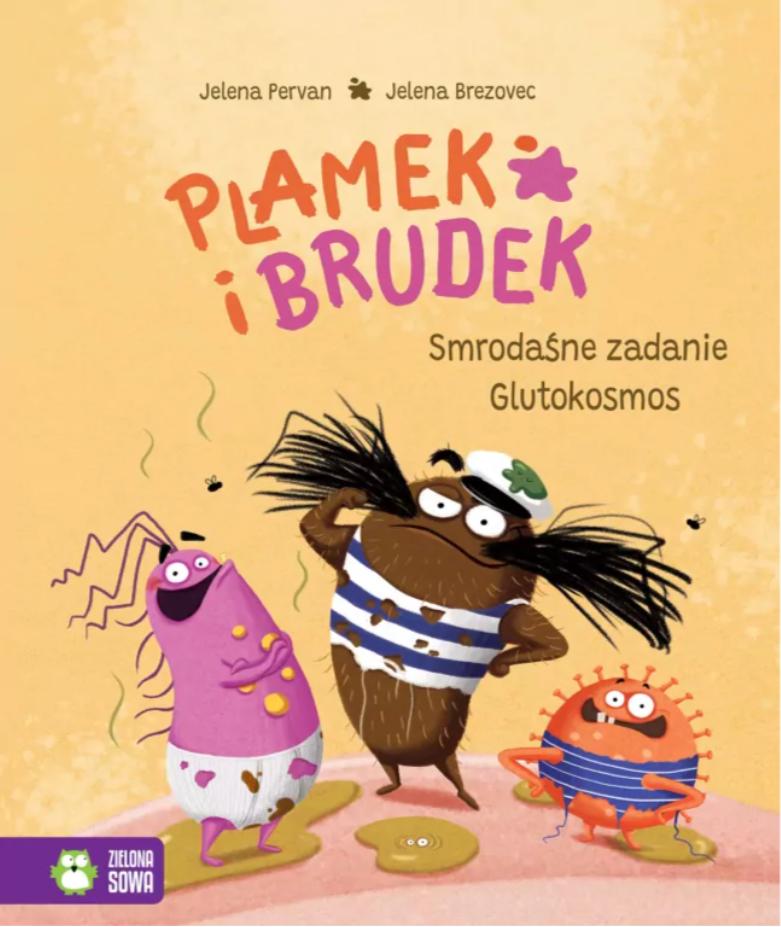 Smrodaśne zadanie. Glutokosmos. Plamek i Brudek