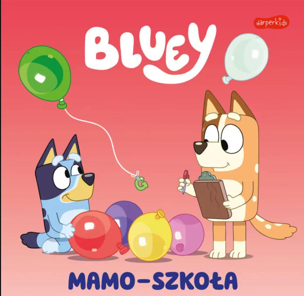 Mamo-szkoła. Moja czytanka. Bluey