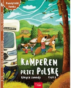 Kamperem przez Polskę. Część 6. Pamiętniki Fenka