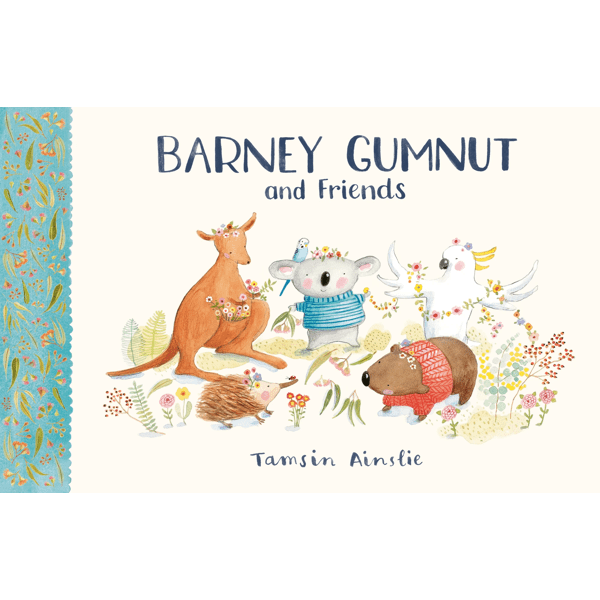 Barney Gumnut and Friends by Tamsin Ainslie - Book