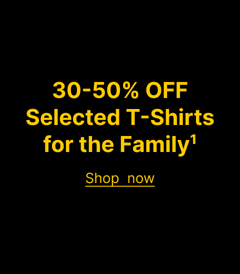 30-50% OFF Selected T-Shirts for the Family