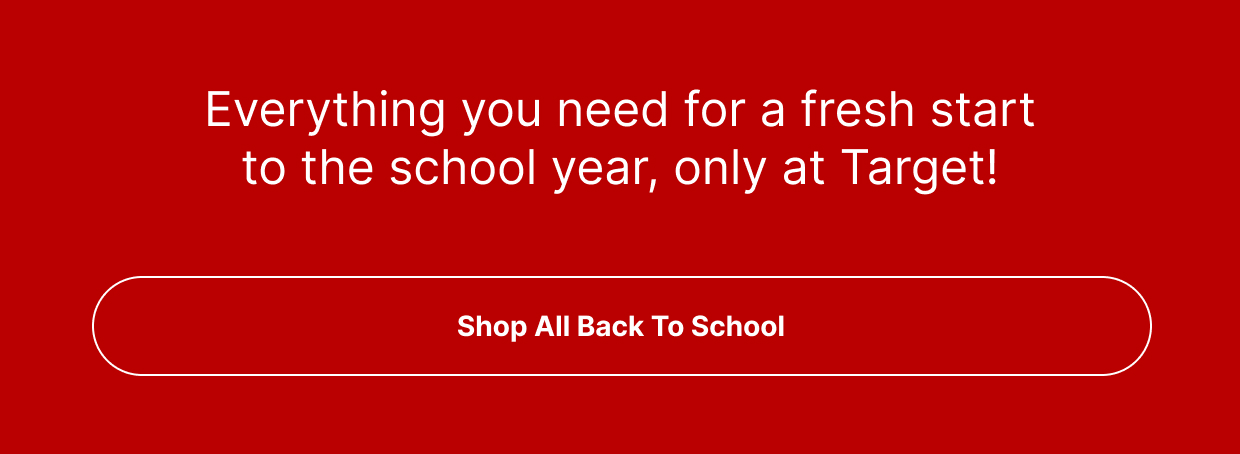 Everything you need for a fresh start to the school year, only at Target!